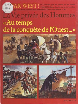 cover image of Au temps de la conquête de l'Ouest...